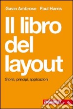 Il libro del layout. Storia, principi, applicazioni libro