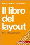 Il libro del layout. Storia, principi, applicazioni libro