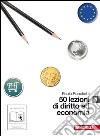 50 lezioni di diritto e economia. Per le Scuole superiori. Con espansione online libro