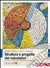 Struttura e progetto dei calcolatori. Con CD-ROM libro