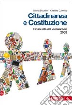 Cittadinanza e Costituzione. Manuale del vivere civile. Per la Scuola media. Con espansione online libro