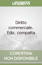 Diritto commerciale. Ediz. compatta libro