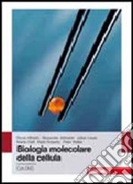 Biologia molecolare della cellula. Con DVD-ROM libro