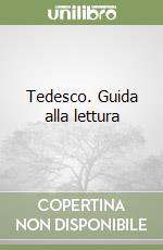 Tedesco. Guida alla lettura