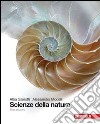 Scienze della natura. Volume unico. Per le Scuole superiori libro