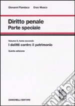 Diritto penale. Parte speciale. Vol. 2/2: I delitti contro il patrimonio libro