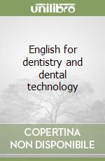 English for dentistry and dental technology