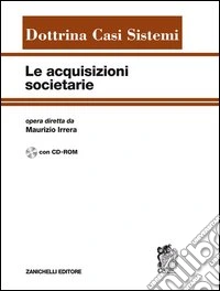 Le acquisizioni societarie. Con CD-ROM libro