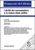 I diritti del consumatore e la nuova class action libro