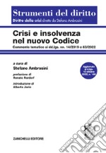 Crisi e insolvenza nel nuovo codice. Commento tematico ai dd.lgs. nn. 14/2019 e 83/2022 libro