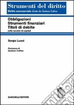 Obbligazioni, strumenti finanziari, titoli di debito nelle società di capitali libro