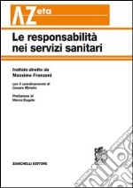 Le responsabilità nei servizi sanitari libro