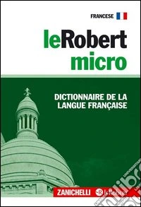 LeRobert micro. Dictionnaire de la langue française libro