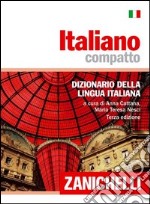 Italiano compatto. Dizionario della lingua italiana libro