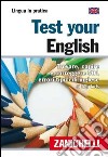 Test your english. Trovare, capire e correggere 501 errori tipici di inglese libro