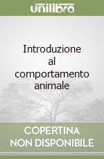 Introduzione al comportamento animale libro