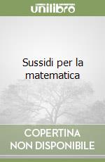 Sussidi per la matematica