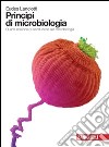 Principi di microbiologia. Per gli Ist. Tecnici e professionali libro di Lanciotti Eudes