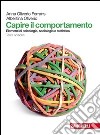 Capire il comportamento. Elementi di psicologia, sociologia e statistica. Per le Scuole superiori. Con espansione online libro