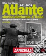 Atlante storico-elettorale d'Italia (1861-2006). Con CD-ROM libro