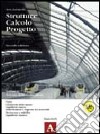 Strutture calcolo progetto. Con prontuario didattico. Vol. A: Scienza delle costruzioni. Per gi ist. tecnici per geometri. Con espansione online libro