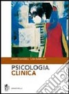 Psicologia clinica libro di Hansell James Damour Lisa