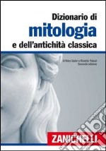 Dizionario di mitologia e dell'antichità classica libro