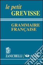 Le petit Grevisse. Grammaire française