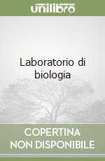 Laboratorio di biologia libro