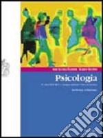 Psicologia. I motivi del comportamento umano. Per le Scuole superiori. Con espansione online libro