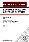 Procedimento per convalida di sfratto. Con CD-ROM libro