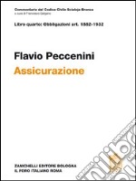 Commentario del Codice Civile. Assicurazione Art.1882-1932 libro