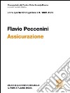 Commentario del Codice Civile. Assicurazione Art.1882-1932 libro di Peccenini Flavio