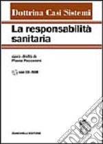 La responsabilità sanitaria. Con CD-ROM libro