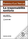 La responsabilità sanitaria. Con CD-ROM libro