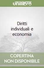 Diritti individuali e economia libro