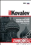 Il Kovalev. Dizionario russo-italiano, italiano-russo libro