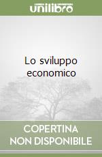 Lo sviluppo economico libro