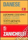 Danese. Dizionario essenziale italiano-danese, danese-italiano libro