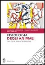 Fisiologia degli animali. Dai geni agli organismi