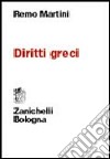 Diritti greci libro di Martini Remo