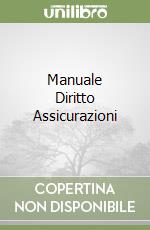 Manuale Diritto Assicurazioni libro