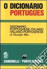 Dicionario português. Dizionario portoghese-italiano, italiano-portoghese (O) libro