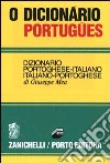 Dicionario português. Dizionario portoghese-italiano, italiano-portoghese (O) libro