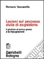 Lezioni sul processo civile di cognizione libro