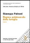 Commentario del Codice. ART. 230 bis. Regime patrimoniale della famiglia. Vol. 2 libro di Palmeri Giuseppa