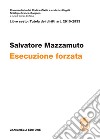 Art. 2910-2933. Esecuzione forzata. Volume unico libro