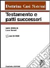 Testamento e patti successori. Con CD-ROM libro