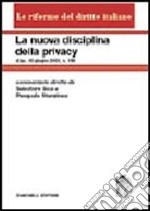 La nuova disciplina della privacy libro