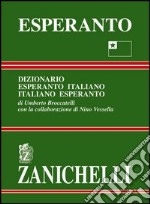 Esperanto. Dizionario esperanto-italiano, italiano-esperanto